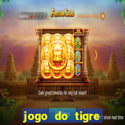 jogo do tigre deposito minimo 1 real